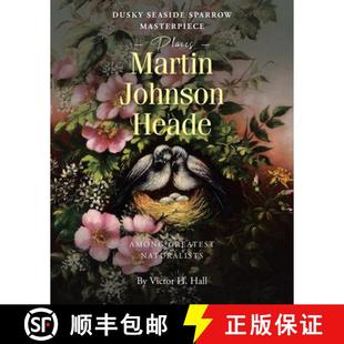 【3-4周达】Dusky Seaside Sparrow Masterpiece Places Martin Johnson Heade Amongst Greatest Naturalists [9798893155709]