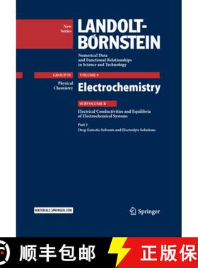 【3-4周达】Electrochemistry: Subvolume B: Electrical Conductivities and Equilibria of Electrochemical... [9783662492499]