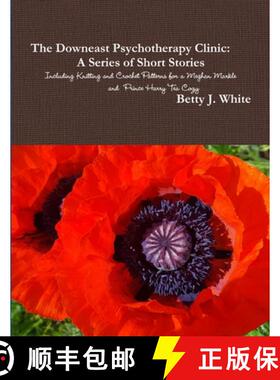 【3-4周达】The Downeast Psychotherapy Clinic [9781387621972]