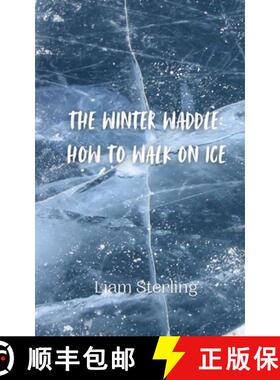 预订 The Winter Waddle: How to Walk on Ice [9789916941959]