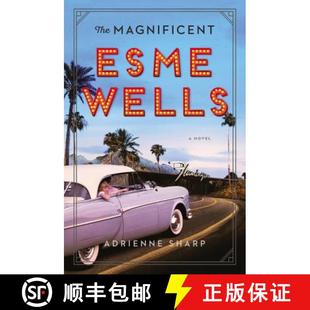 Magnificent Esme Wells Novel 4周达 9780062684837