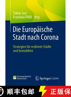【3-4周达】Die Europäische Stadt nach Corona : Strategien für resiliente Städte und Immobilien (1.... [9783658354305]