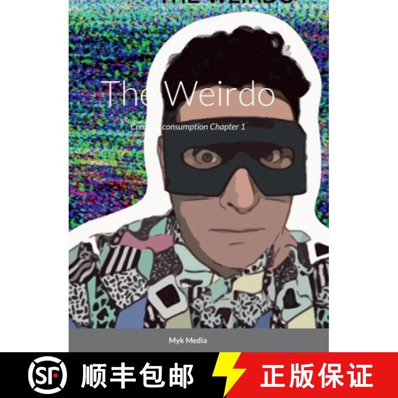 【2-3周达】The Weirdo: Creative Consumption chapter 1 [9781387812226]