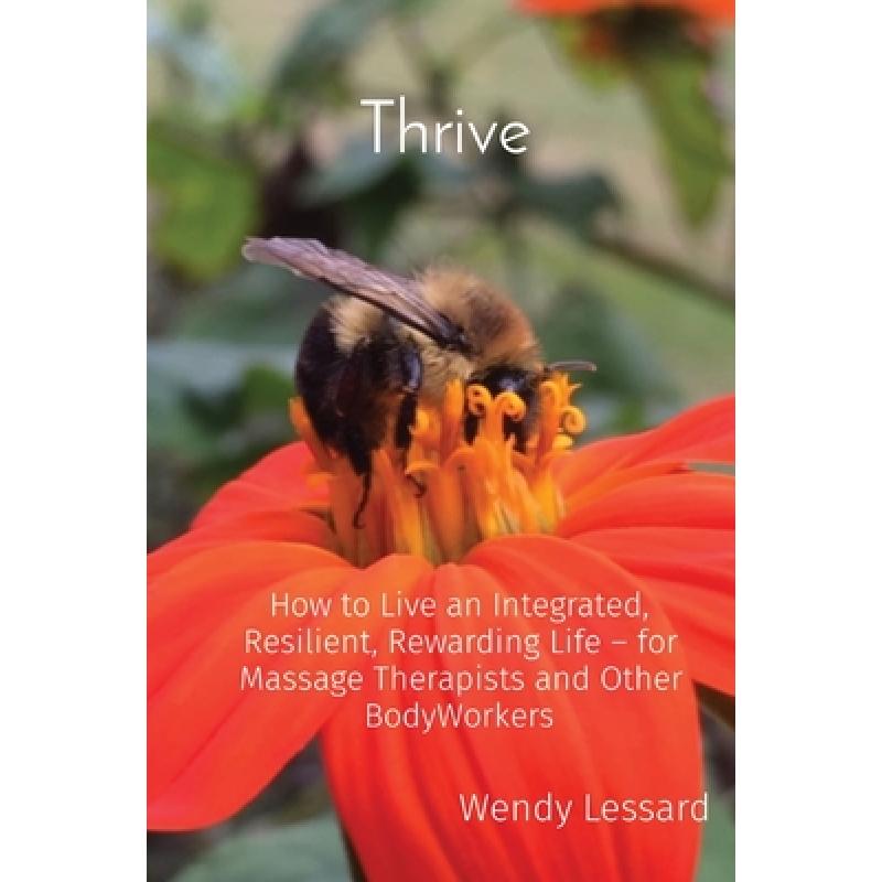 预订 thrive: how to live an integrated, r. [9780578898919]