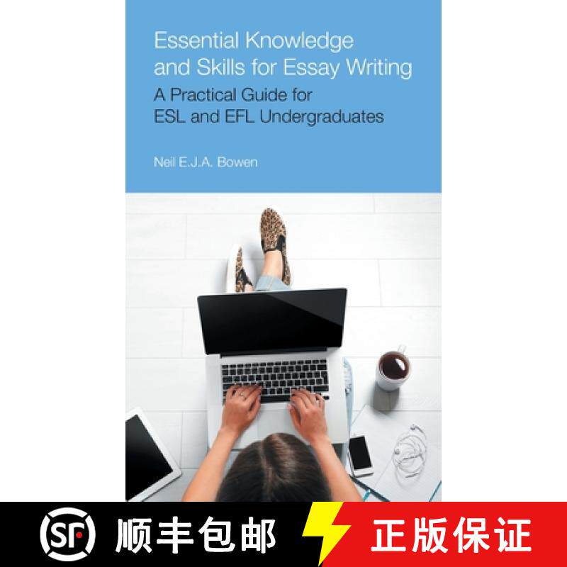 【3-4周达】Essential Knowledge and Skills for Essay Writing: A Practical Guide for ESL and EFL Underg... [9781800503663]
