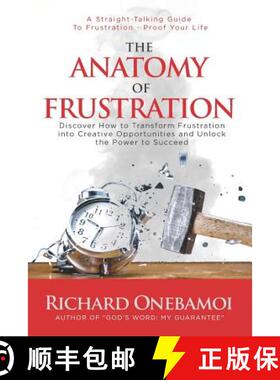 【3-4周达】The Anatomy Of Frustration: Discover How to Transform Frustration into Creative Opportunit... [9789081263603]