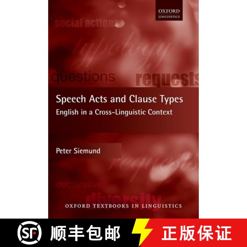 【3-4周达】言语行为与条款类型：跨语言语境下的英语 Speech Acts and Clause Types: English in a Cross-Li... [9780198718130]