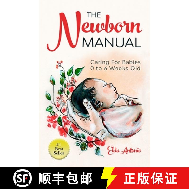 【2-3周达】The Newborn Manual: Caring For Babies 0 to 6 Weeks Old [9781950326778]