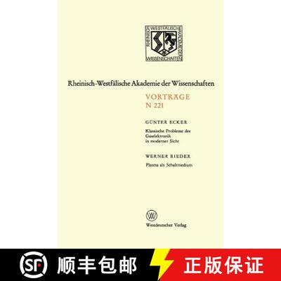 【3-4周达】Klassische Probleme der Gaselektronik in moderner Sicht. Plasma als Schaltmedium : 205. Si... [9783531082219]