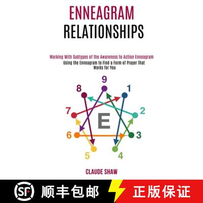 【3-4周达】Enneagram Relationships: Using the Enneagram to Find a Form of Prayer That Works for You (... [9781990084478]