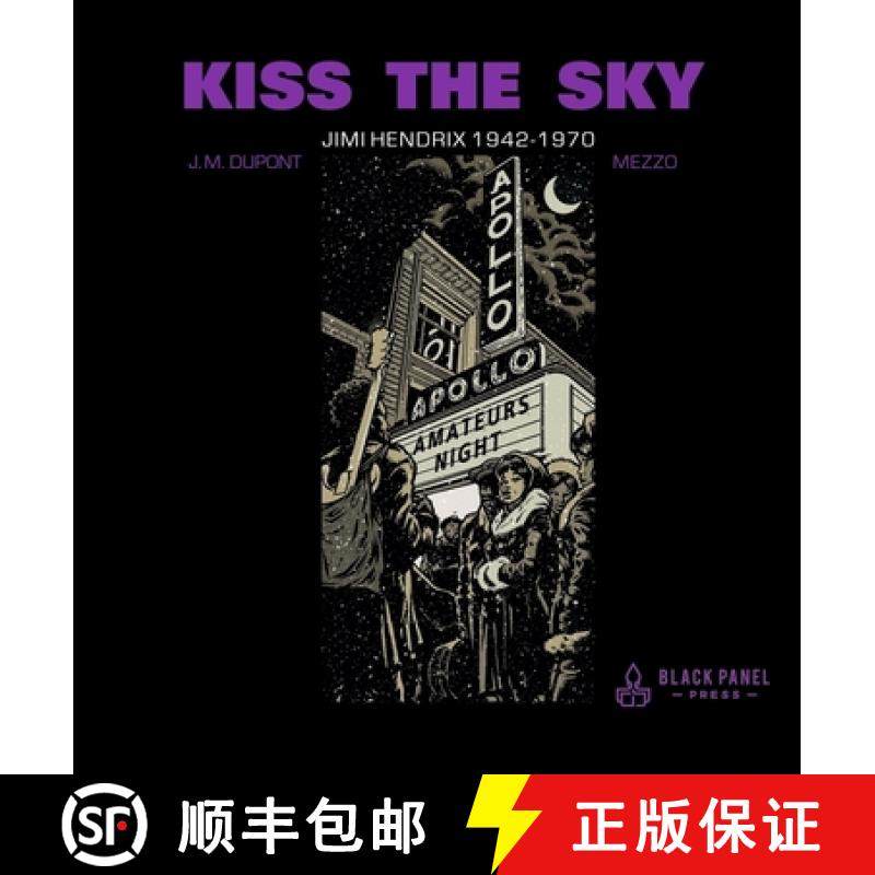 【3-4周达】Kiss the Sky: Jimi Hendrix 1942-1970 [9781990521270]