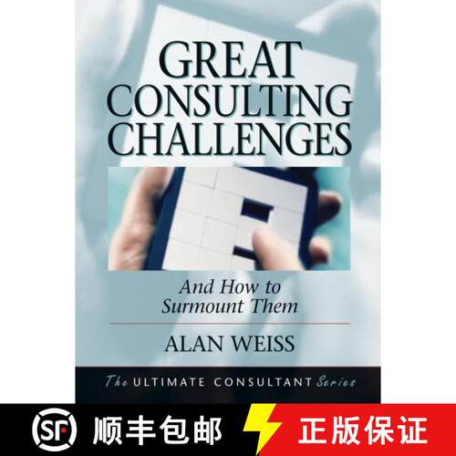 【3-4周达】精装 Great Consulting Challenges And How To Surmount Them [Wiley经管] [9780787955106]
