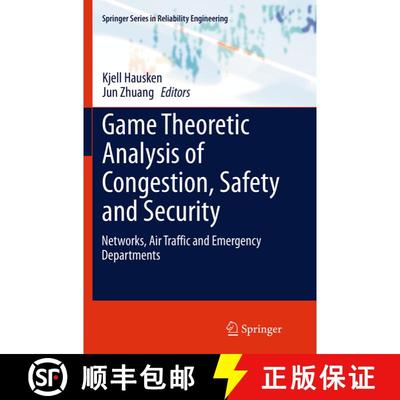 【3-4周达】Game Theoretic Analysis of Congestion, Safety and Security : Networks, Air Traffic and Eme... [9783319366326]