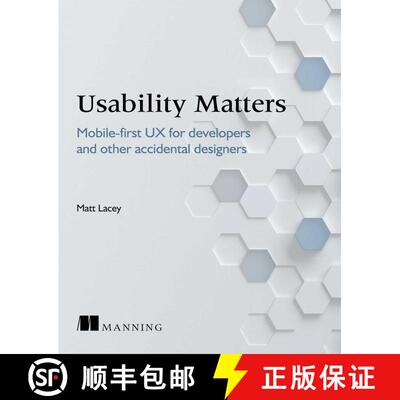【3-4周达】Usability Matters: Mobile-first UX for developers and other accidental designers (1st Edit... [9781617293931]