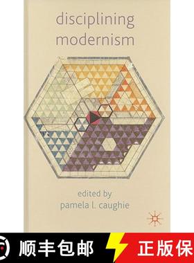 【3-4周达】Disciplining Modernism [9780230235083]