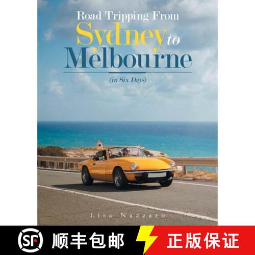 【3-4周达】Road Tripping from Sydney to Melbourne: (In Six Days) [9781489730237]