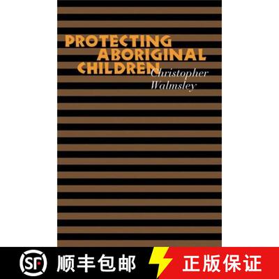 【3-4周达】精装 Protecting Aboriginal Children [9780774811705]
