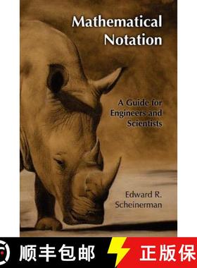 预订 Mathematical Notation: A Guide for Engineers and Scientists [9781466230521]