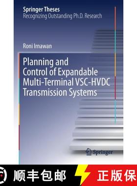 【3-4周达】Planning and Control of Expandable Multi-Terminal VSC-HVDC Transmission Systems [9783030274900]