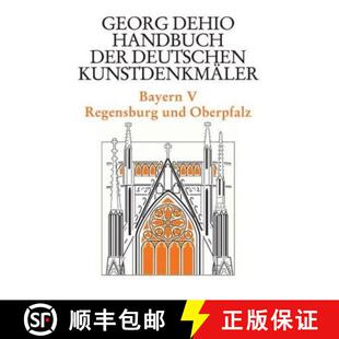 der 9783422031180 Dehio Handbuch Regensburg Kunstdenkmaler deutschen Oberpfalz 预订 Bayern und Bd.