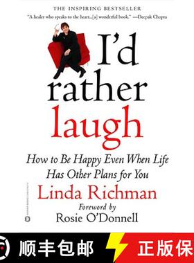 【3-4周达】I'd Rather Laugh: How to Be Happy Even When Life Has Other Plans for You [9780446678070]
