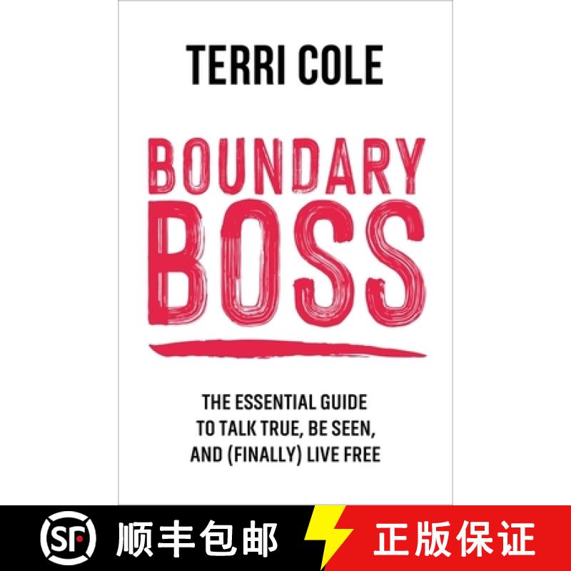 【3-4周达】Boundary Boss: The Essential Guide to Talk True, Be Seen, and (Finally) Live Free [9781399822107]