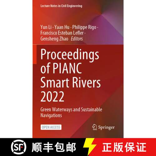 【3-4周达】Proceedings of PIANC Smart Rivers 2022: Green Waterways and Sustainable Navigations (1st e... [9789811961403]
