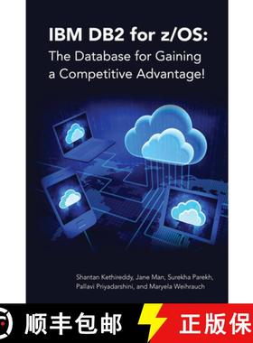 预订 IBM DB2 for Z/Os: The Database for Gaining a Competitive Advantage! [9781583474372]
