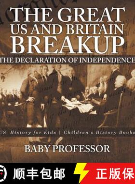 【3-4周达】The Great US and Britain Breakup : The Declaration of Independence - US History for Kids |... [9781541911048]