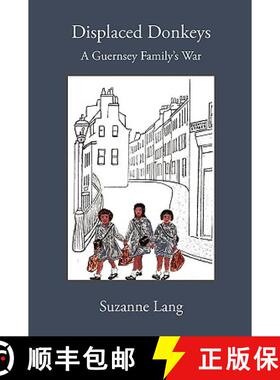 【3-4周达】Displaced Donkeys: A Guernsey Family's War [9780473153526]