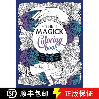 【3-4周达】The Magick Coloring Book: A Spellbinding Journey of Color and Creativity [9781800074040]