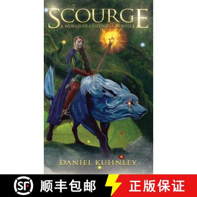 【3-4周达】Scourge: A World Of Centauria Novella [9781947328747]