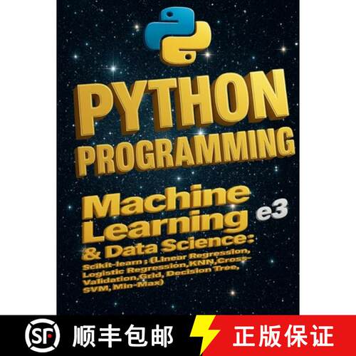 【3-4周达】Python Programming: Machine Learning & Data Science, Scikit-learn (Linear Regression, Logi... [9798231631063]