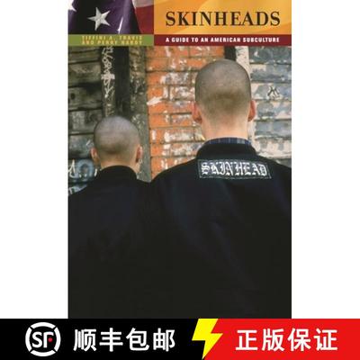 【3-4周达】Skinheads: A Guide to an American Subculture [9780313359538]
