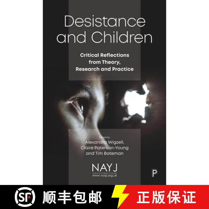 【2-3周达】Desistance and Children: Critical Reflections from Theory, Research and Practice [9781447369110]