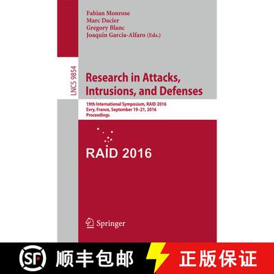 【3-4周达】Research in Attacks, Intrusions, and Defenses : 19th International Symposium, RAID 2016, P... [9783319457185]