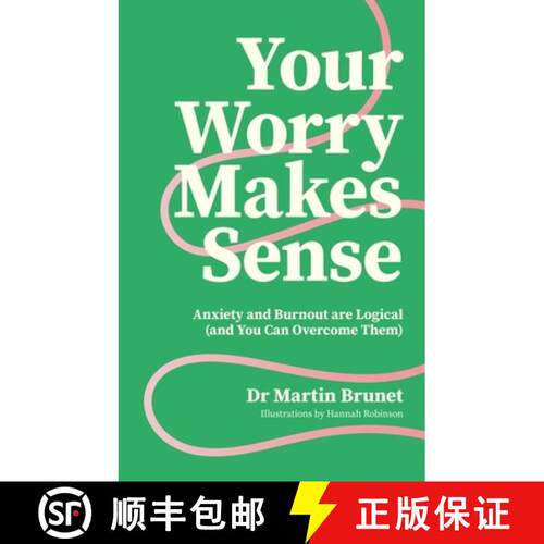 【3-4周达】Your Worry Makes Sense: Why Anxiety and Avoidance Are Logical (and How to Beat Them Anyway) [9781805012979]