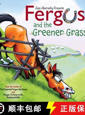 【3-4周达】Fergus and the Greener Grass: Achieving a Beautiful, Effective Position in Every Gait and ... [9781570768453]