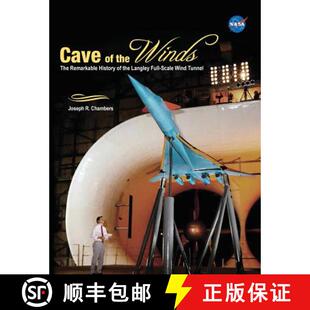 【3-4周达】Cave of the Winds: The Remarkable History of the Langley Full-Scale Wind Tunnel [9781782667247]