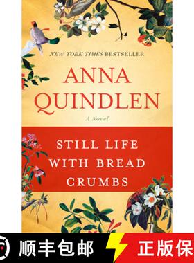 【3-4周达】Still Life with Bread Crumbs: Still Life with Bread Crumbs: A Novel [9780812976892]