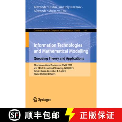 【3-4周达】Information Technologies and Mathematical Modelling. Queueing Theory and Applications: 22n... [9783031653841]