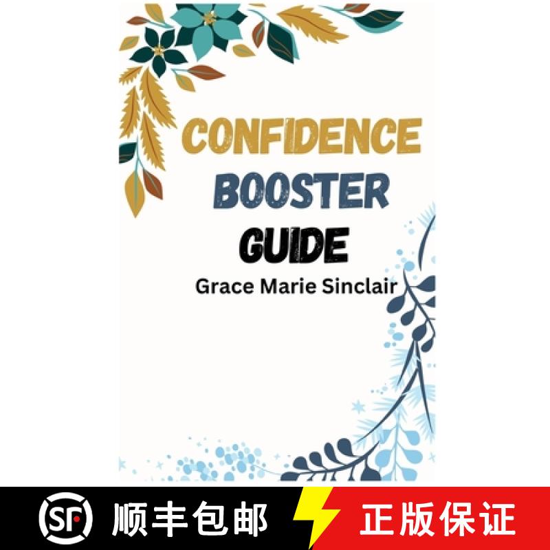 【3-4周达】Confidence Booster Guide: Unleashing Your Inner Confidence for Success in Every Area of Li... [9783988317889]