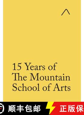【3-4周达】15 Years of The Mountain School of Arts (Student Edition) [9780997937176]