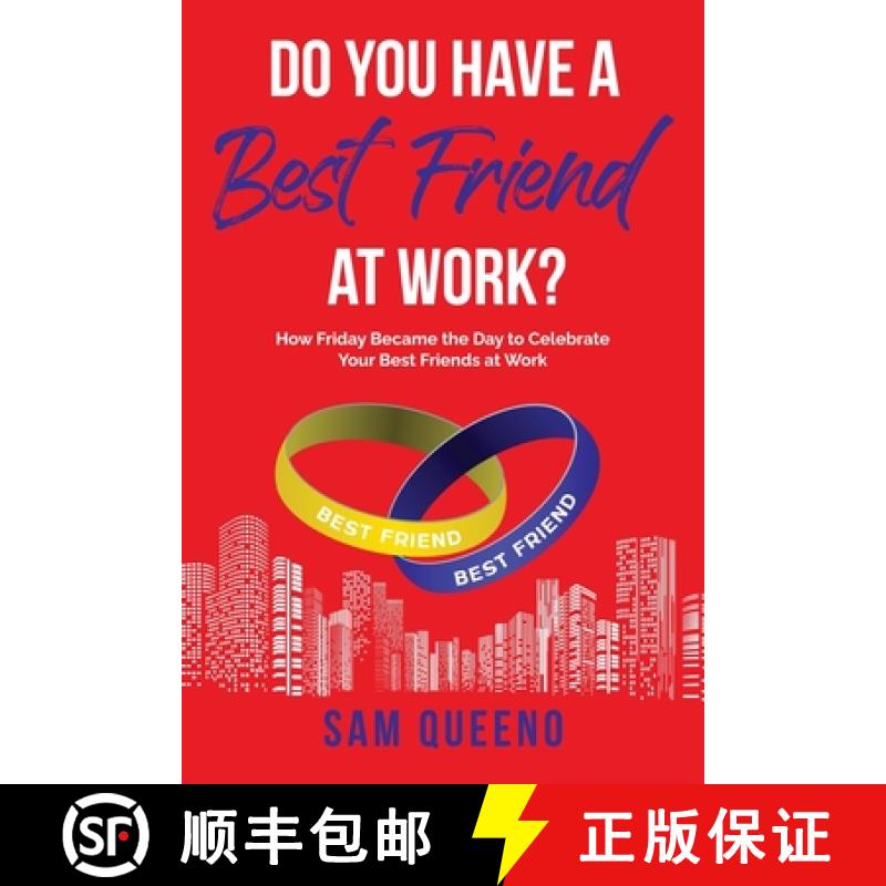预订 Do You Have A Best Friend At  Work?: How Friday Became the Day to Celebrate Your Best Friends at... [9798989758500]