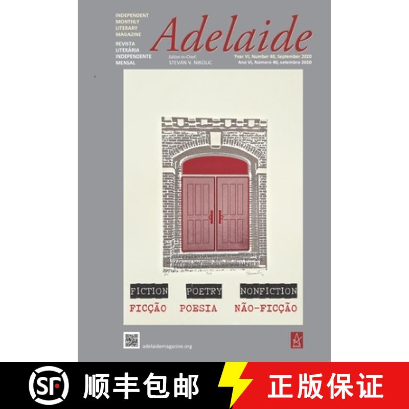 【3-4周达】Adelaide: Independent Literary Magazine, No. 40, September 2020 [9781953510273]