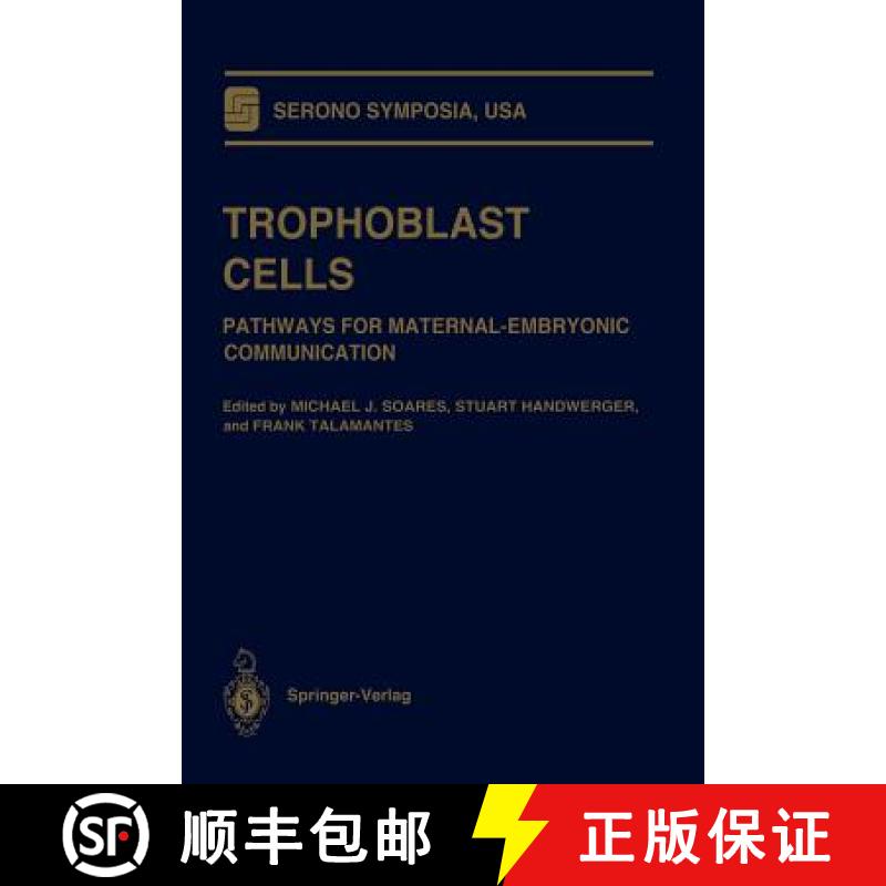 【4周达】Trophoblast Cells : Pathways for Maternal-Embryonic Communication [9781461276418]
