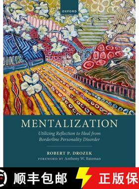 【3-4周达】Mentalization: Utilizing Reflection to Heal from Borderline Personality Disorder [9780198916857]