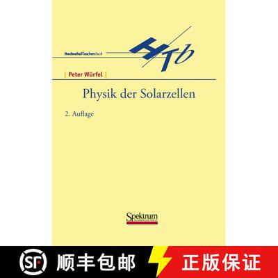 【3-4周达】Physik der Solarzellen (2. Aufl. 2000) (2. Aufl. 2000) (2. Aufl. 2000) (2. Aufl. 2000) (2.... [9783827405982]