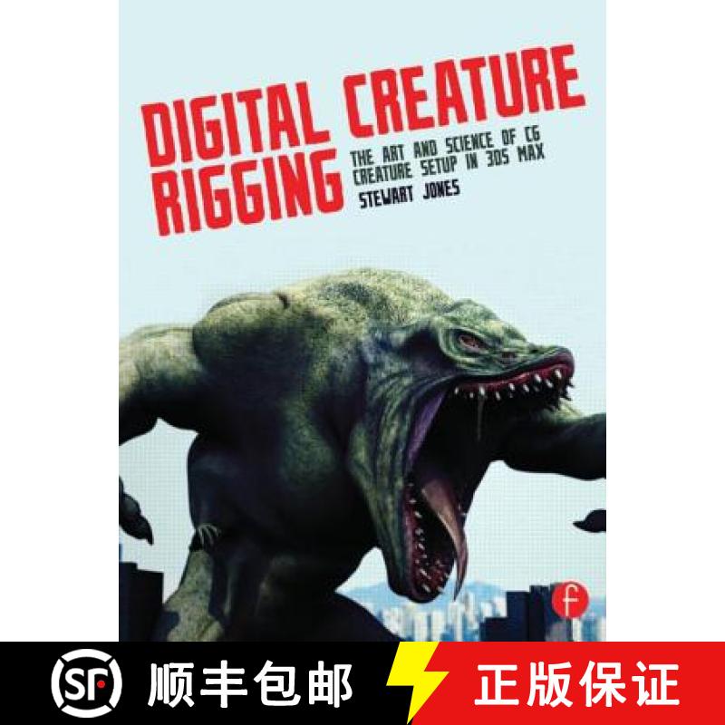 【3-4周达】Digital Creature Rigging: The Art and Science of CG Creature Setup in 3ds Max [9780240823799]