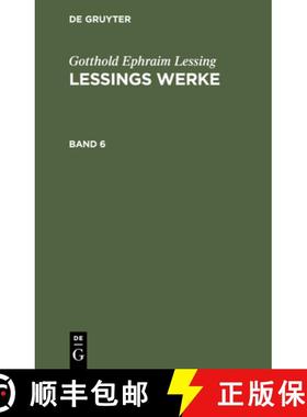 预订 Gotthold Ephraim Lessing: Lessings Werke. Band 6 [9783112428672]